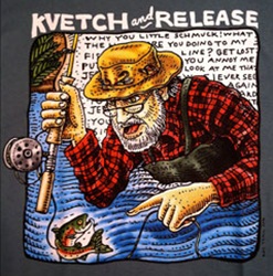 Ray Troll Kvetch And Release yiddish jewish catch and release fishing fish humor t-shirt